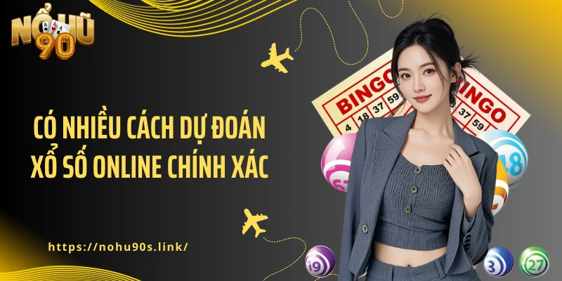 Có nhiều cách dự đoán xổ số online chính xác