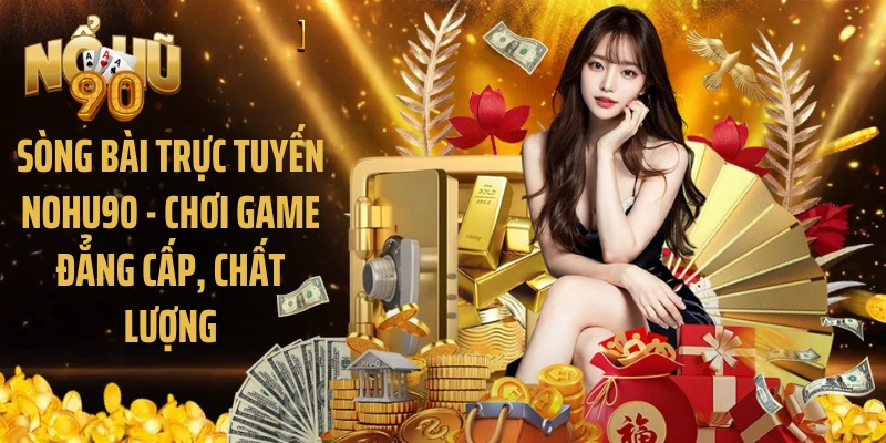 Sòng bài trực tuyến Nohu90
