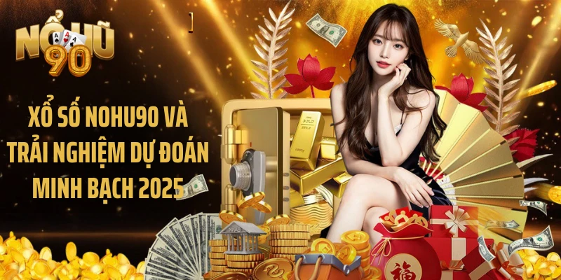 Xổ số Nohu90